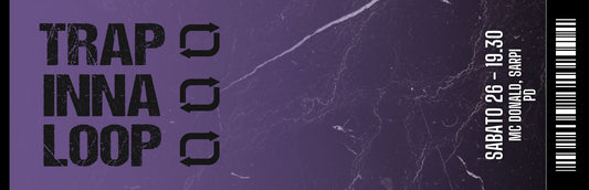 Ticket Evento Loop | SABATO 26